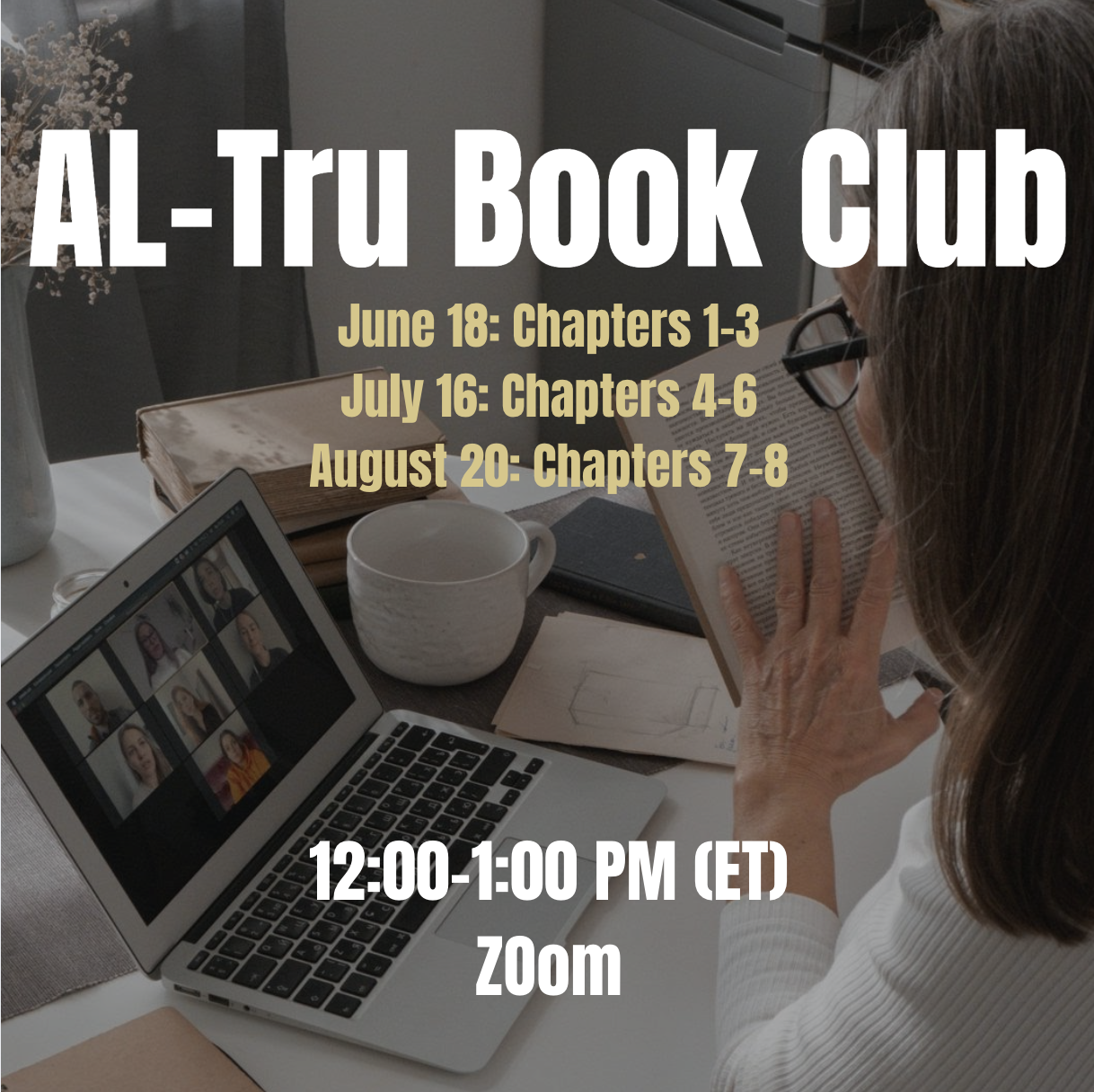 AL-Tru Book Club poster with meeting dates and Zoom info over a photo of a person reading a book beside a laptop during a video call.